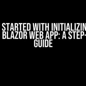 Getting Started with Initializing Roles in .NET 8 Blazor Web App: A Step-by-Step Guide