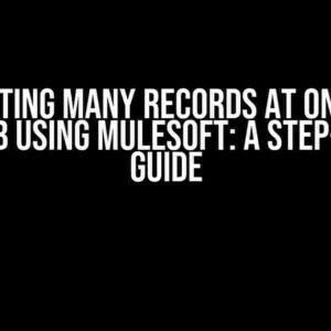 Updating Many Records at Once in MongoDB using MuleSoft: A Step-by-Step Guide